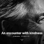 an encounter with kindness